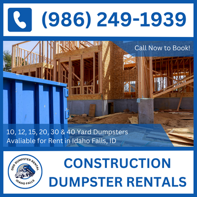 Versatile Construction Dumpster Sizes in Idaho Falls, ID - Bonneville County Options - DDD Dumpster Rental Idaho Falls